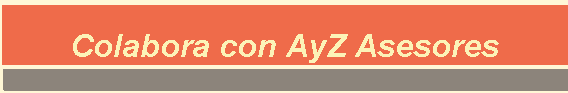 Colabora con AyZ Asesores