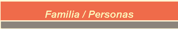 Familia / Personas